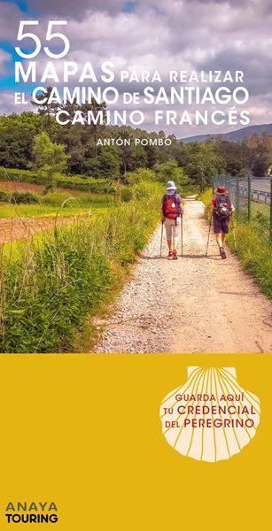 55 Mapas para realizar el Camino de Santiago. Camino Francés (desplegables) 2019