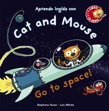 Cat and Mouse, Go to space!