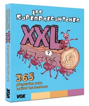 Los Superpreguntones XXL "365 preguntas para activar las neuronas"