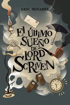 Último sueño de lord Scriven, El