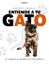 Entiende a tu gato "El lenguaje secreto de los gatos"