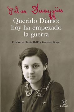 Querido Diario: hoy ha empezado la guerra "Edición de Tánia Ball ó y Gonzalo Berger"