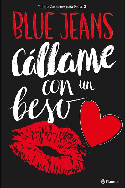 Cállame con un beso (Trilogía Canciones para Paula 3)