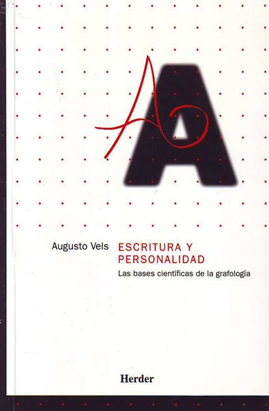 Escritura y personalidad "Las bases científicas de la Grafología aplicadas a la Selección de Perso"