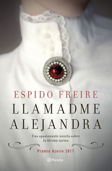 Llamadme Alejandra "Premio Azorín 2017"