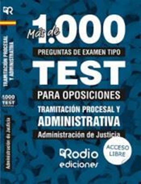 Imagen de Más de 1000 Preguntas de Examen Tipo Test Tramitación Procesal y Administrativa 2019 "Administración de Justicia"