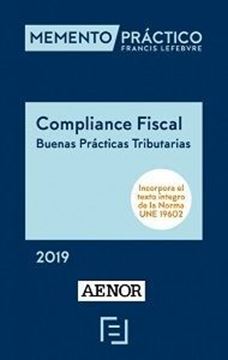 Imagen de Memento Compliance Fiscal. Buenas Prácticas Tributarias, 2019