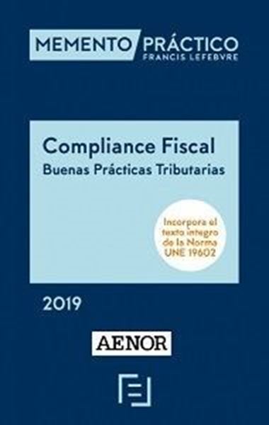 Imagen de Memento Compliance Fiscal. Buenas Prácticas Tributarias, 2019