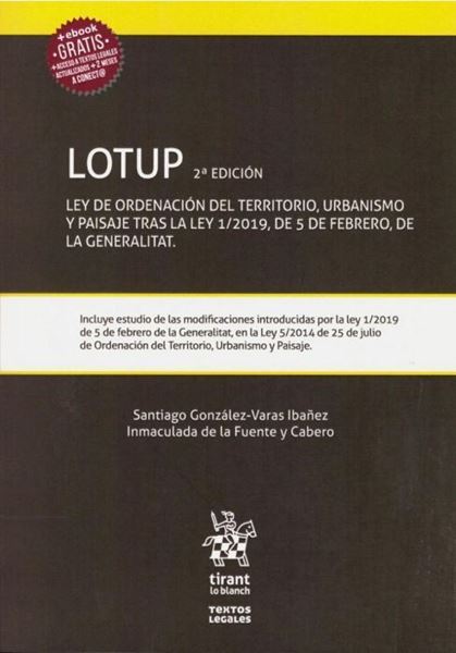 Imagen de Lotup, 2ª ed, 2019 "Ley de ordenación del territorio, urbanismo y paisaje tras la Ley 1/2019, de 5 de Febrero, de la General"