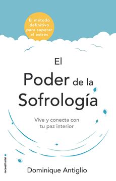 Poder de la sofrología, El "Vive y conecta con tu paz interior"