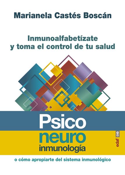 Psiconeuroinmunología "Inmunoalfabetízate y toma el control de tu salud"