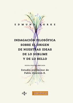 Indagación filosófica sobre el origen de nuestras ideas: de lo sublime y de lo bello