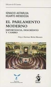 Parlamento Moderno Importancia, Descrédito y Cambio  "Importancia, descrédito y cambio"