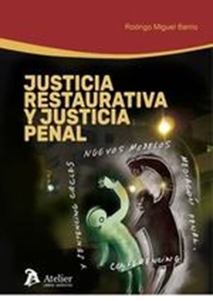 Justicia Restaurativa y Justicia Penal