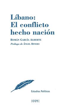 Líbano: El conflicto hecho nación