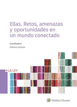 Ellas: Retos, amenazas y oportunidades en un mundo conectado, 2019