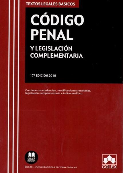 Imagen de Código Penal y Legislación complementaria, 17ª ed, 2019 "Contiene concordancias, modificaciones resaltadas, índice analítico y le"