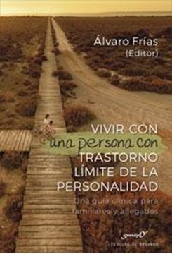 Vivir con una persona con Trastorno Límite de la personalidad, 2019 "Una guía clínica para familiares y allegados"