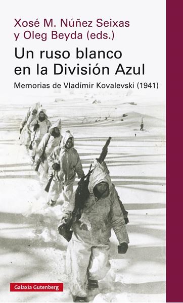 Un ruso blanco en la División Azul "Memorias de Vladímir Kovalevski"