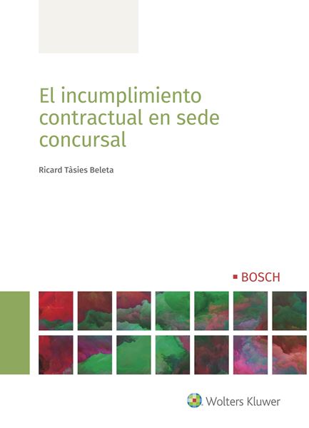 Incumplimiento contractual en sede concursal, El