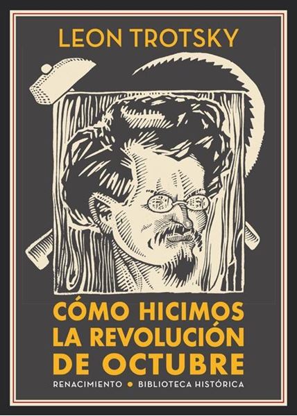 Cómo hicimos la Revolución de Octubre