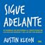 Sigue adelante "10 maneras de mantener la creatividad en las rachas buenas y en las no t"