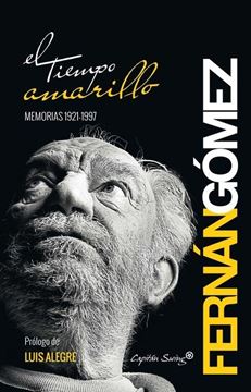 El tiempo amarillo, Memorias 1921-1997