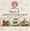 Cocina de aprovechamiento "Recetas brillantes con sobras"