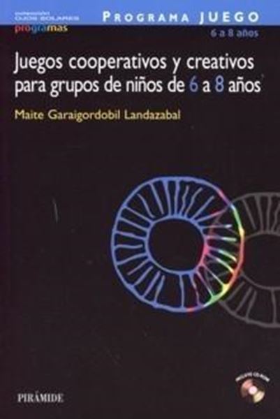 Programa Juego: Juegos Cooperativos y Creativos para Grupos de Niños de 6 a 8 Años