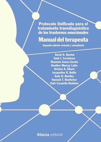 Protocolo unificado para el tratamiento transdiagnóstico de los trastornos emocionales "Manual del terapeuta, 2ª ed, 2019"