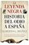 Leyenda negra. Historia del odio a España