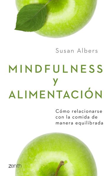 Mindfulness y alimentación "Cómo relacionarse con la comida de manera equilibrada"