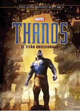 Thanos. El titán obsesionado "Narrativa"