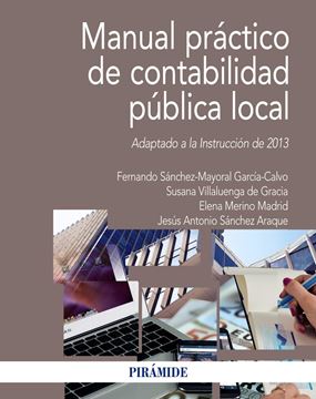 Manual práctico de contabilidad pública local "Adaptado a la Instrucción de 2013"