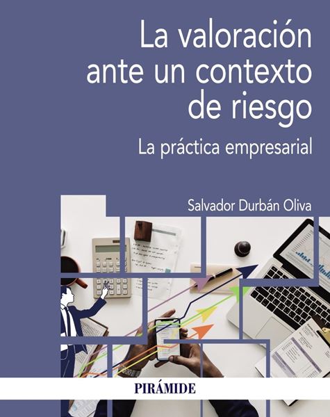 Valoración ante un contexto de riesgo, La "La práctica empresarial"