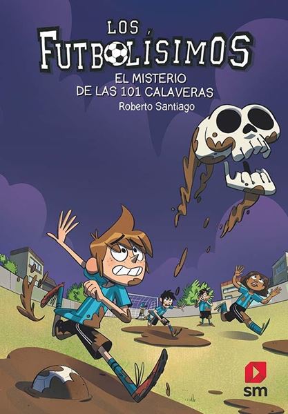 Misterio de las 101 calaveras, El, 2019 "Futbolísimos nº 15"