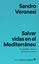 Salvar vidas en el Mediterráneo "Un panfleto íntimo contra el racismo"