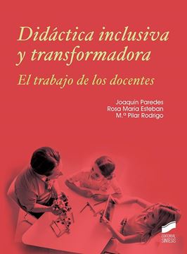 Didáctica inclusiva y transformadora, 2019 "Él trabajo de los docentes"