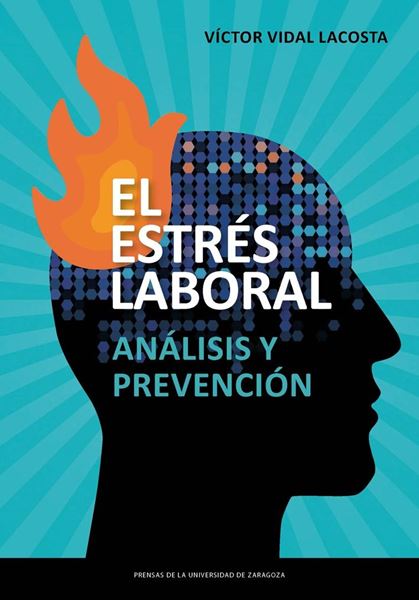 Estrés laboral, El, 2019 "Análisis y prevención"