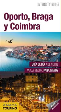 Oporto, Braga y Coimbra Intercity Guides, 2019