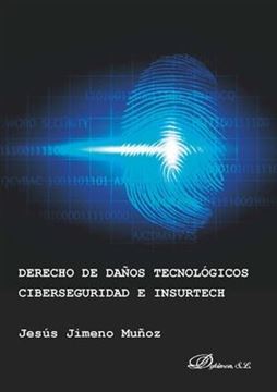 Imagen de Derecho de daños tecnológicos, ciberseguridad e insurtech, 2019