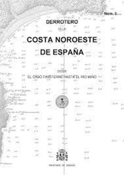 Imagen de Derrotero núm.3. Costa Noroeste de España desde el cabo Finisterre haste el río Miño, 2016