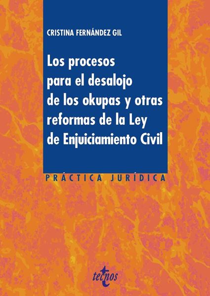 Los procesos para el desalojo de los okupas y otras reformas de la Ley de Enjuiciamiento Civil, 2019