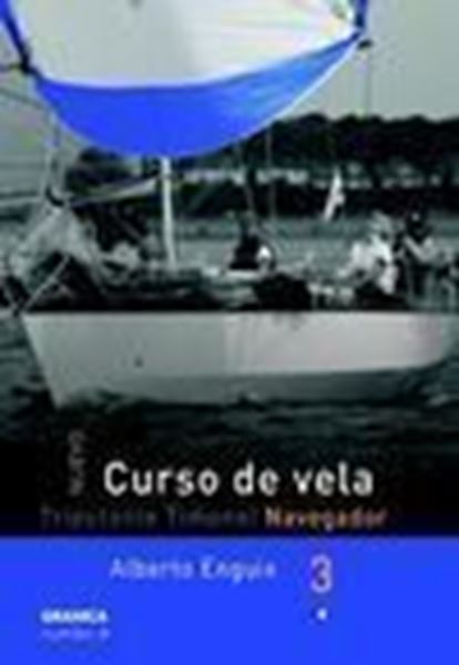 Imagen de Curso de Vela Tripulante Timonel Navegador Tomo 3 "Navegador"