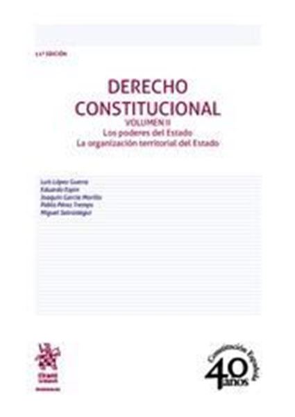Imagen de Derecho constitucional vol. II 11ª ed, 2018 "Los poderes del Estado. La organización territorial del Estado"