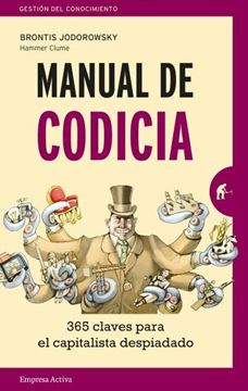 Manual de codicia, 2019 "365 claves para el capitalista despiadado"