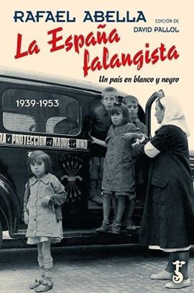 España falangista, La, 2019 "Un país en blanco y negro"