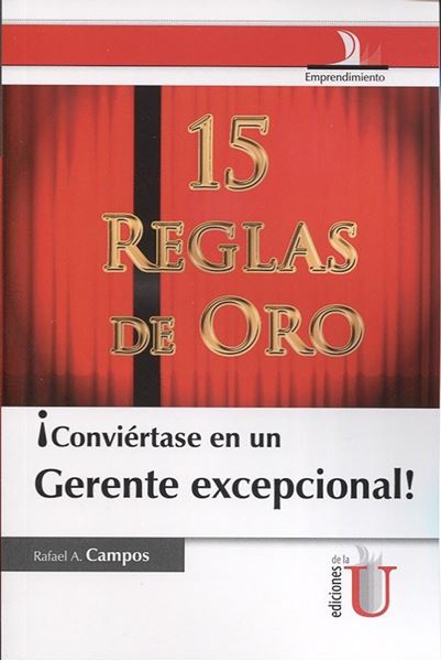 Conviertase en un gerente excepcional: 15 reglas