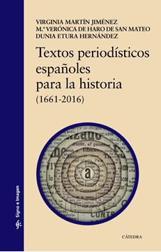 Textos periodísticos españoles para la historia "(1661-2016)"