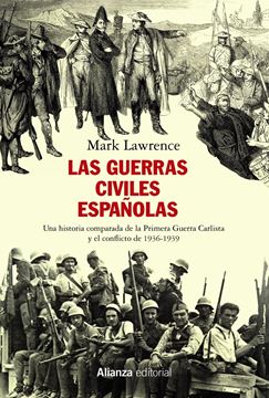 Las guerras civiles españolas, 2019 "Una historia comparada de la Primera Guerra Carlista y el conflicto de 1936-1939"